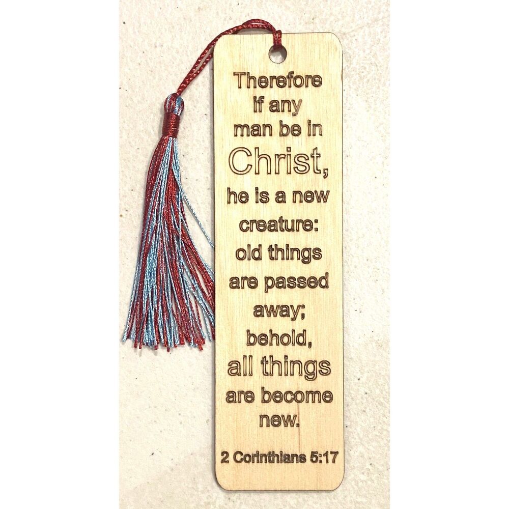 Wood Bookmark - Bible Verse - 2 Corinthians 5:17 - B028